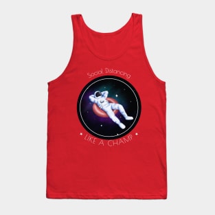 Social Distancing Like A Champ Tank Top